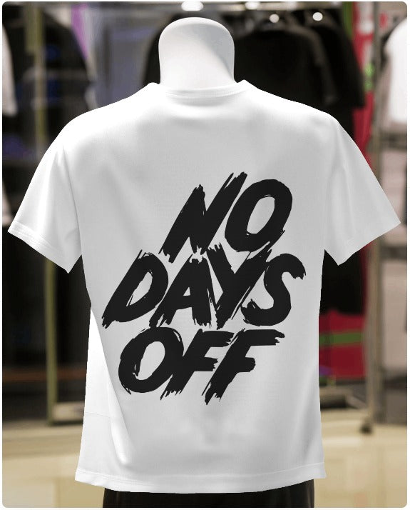 No Days Off Bold Motivational Oversize